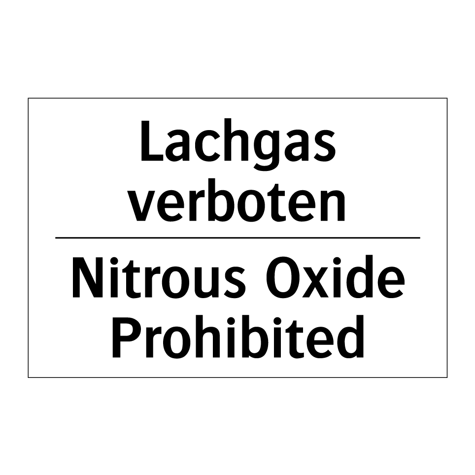 Lachgas verboten - Nitrous Oxide Prohibited
