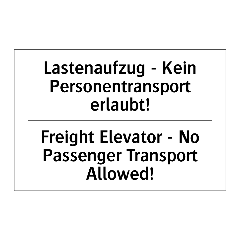 Lastenaufzug - Kein Personentransport /.../ - Freight Elevator - No Passenger /.../