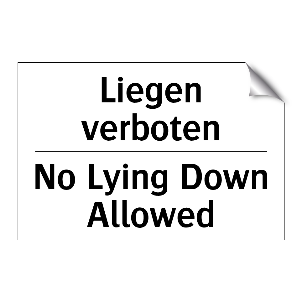 Liegen verboten - No Lying Down Allowed