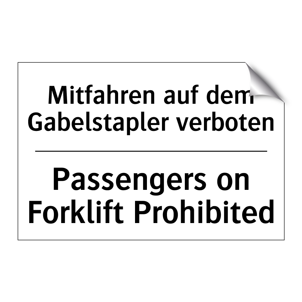 Mitfahren auf dem Gabelstapler /.../ - Passengers on Forklift Prohibited/.../