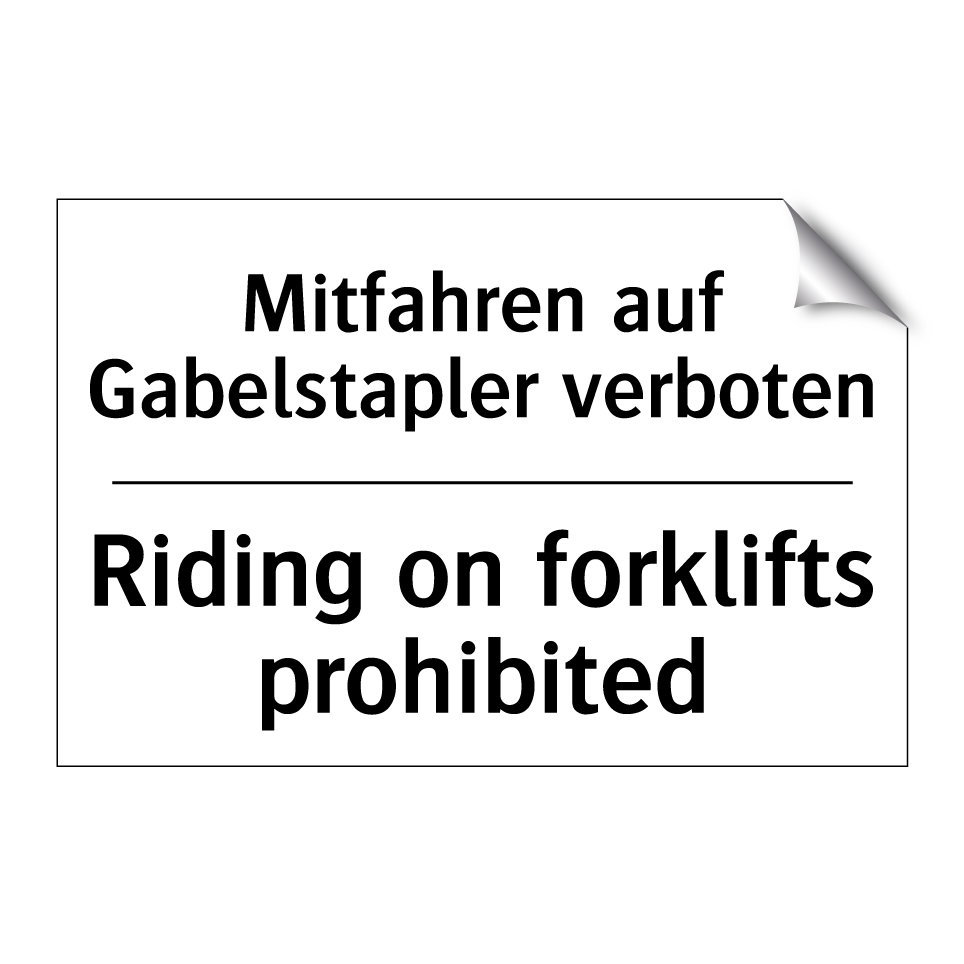 Mitfahren auf Gabelstapler verboten/.../ - Riding on forklifts prohibited