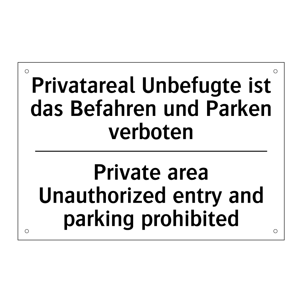 Privatareal Unbefugte ist das /.../ - Private area Unauthorized entry /.../