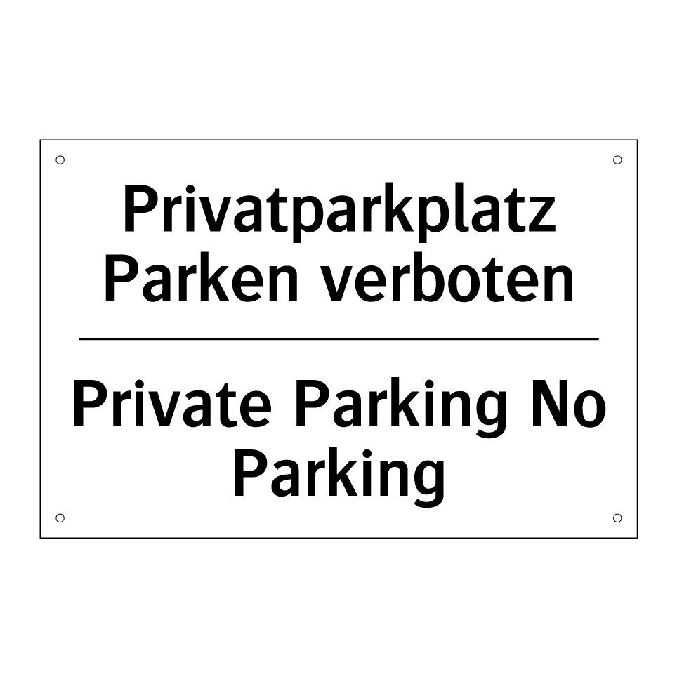Privatparkplatz Parken verboten/.../ - Private Parking No Parking