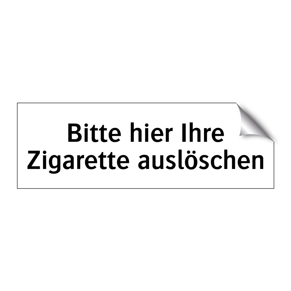 Bitte hier Ihre Zigarette auslöschen