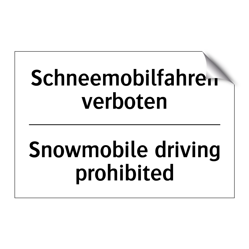 Schneemobilfahren verboten - Snowmobile driving prohibited