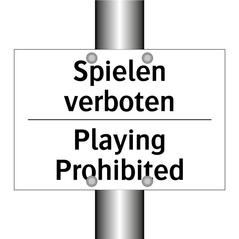Spielen verboten - Playing Prohibited
