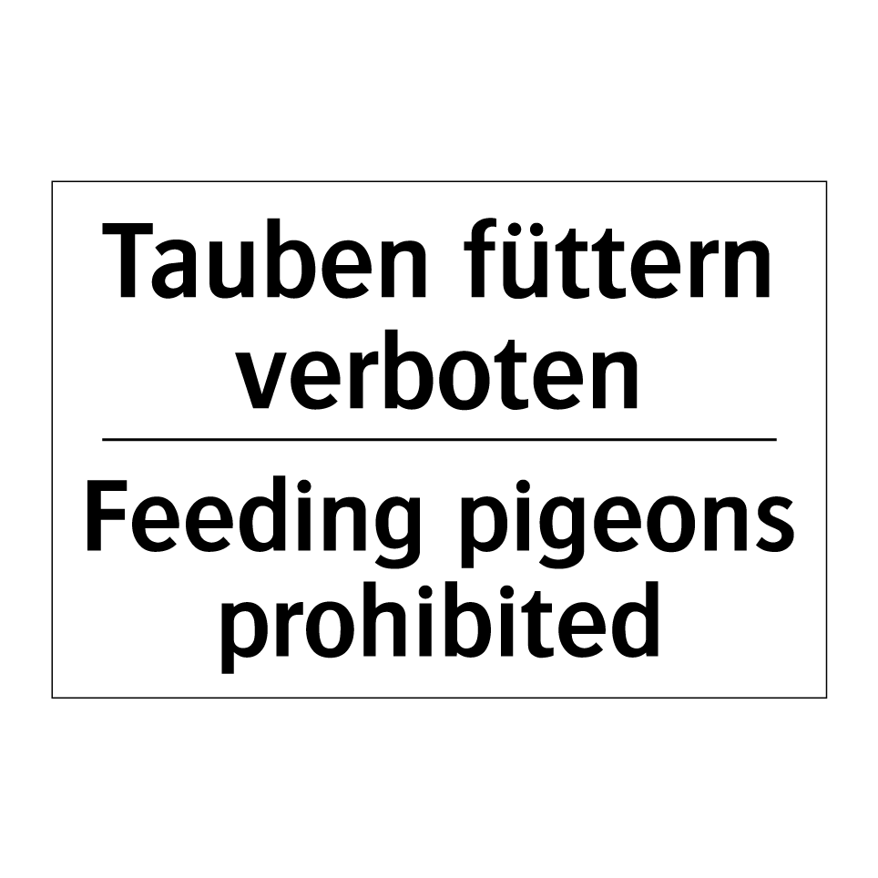 Tauben füttern verboten - Feeding pigeons prohibited