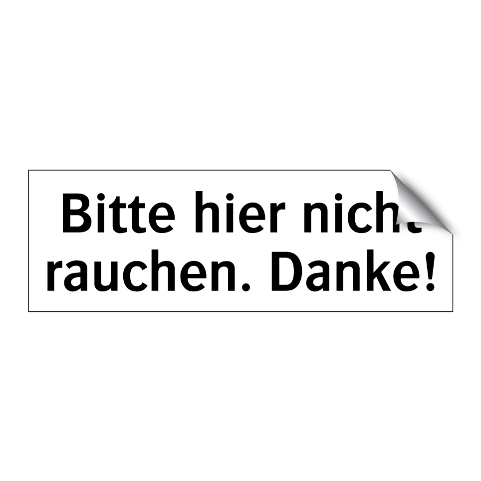 Bitte hier nicht rauchen. Danke!