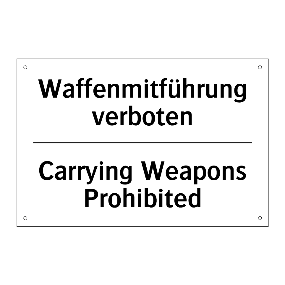 Waffenmitführung verboten - Carrying Weapons Prohibited