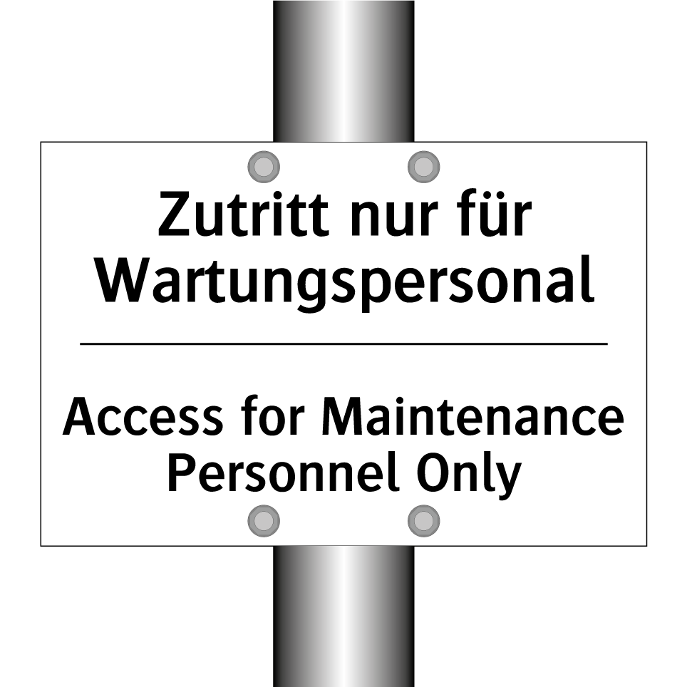 Zutritt nur für Wartungspersonal/.../ - Access for Maintenance Personnel /.../