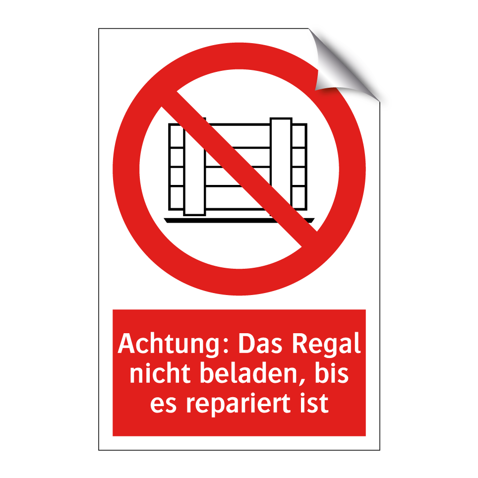 Achtung: Das Regal nicht beladen, bis es repariert ist