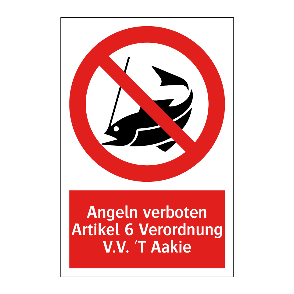 Angeln verboten Artikel 6 Verordnung V.V. 'T Aakie