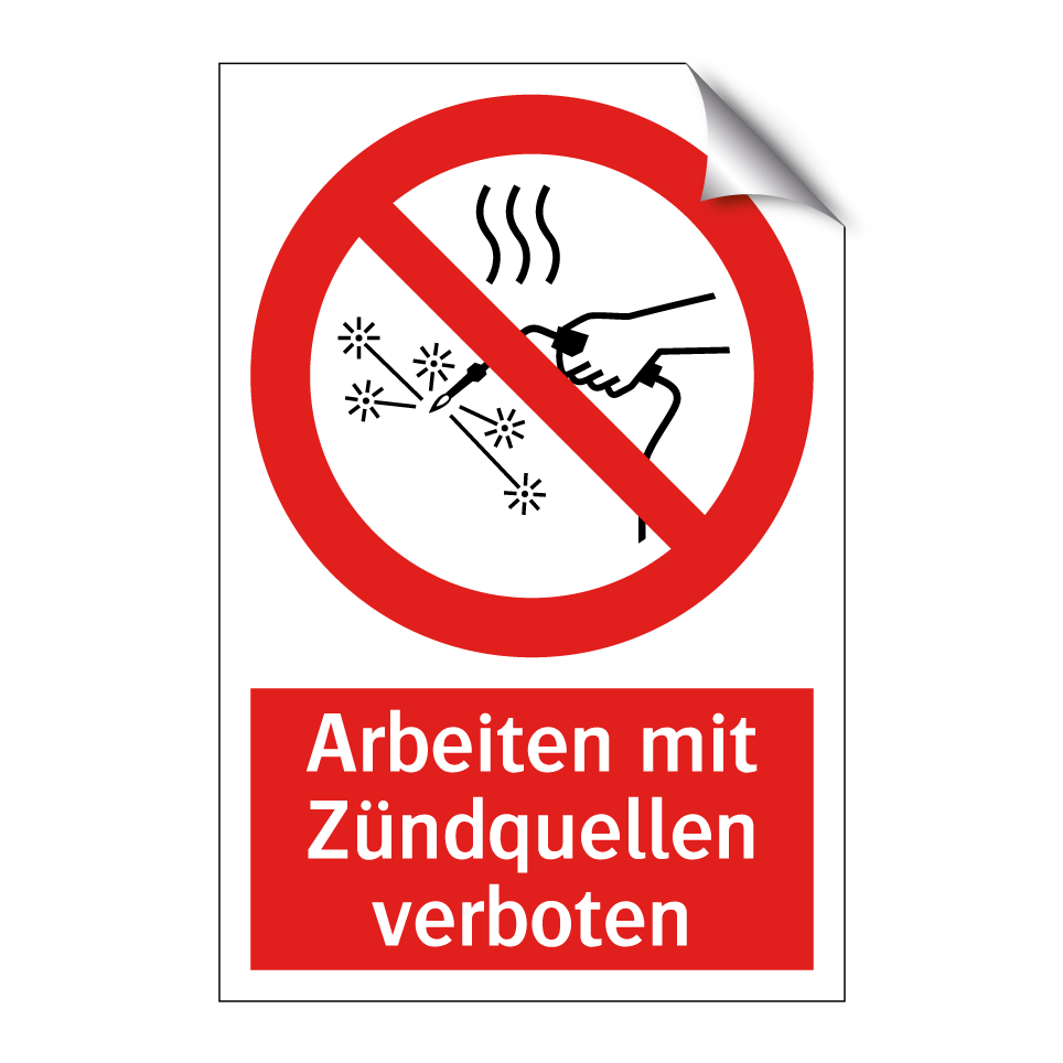 Arbeiten mit Zündquellen verboten