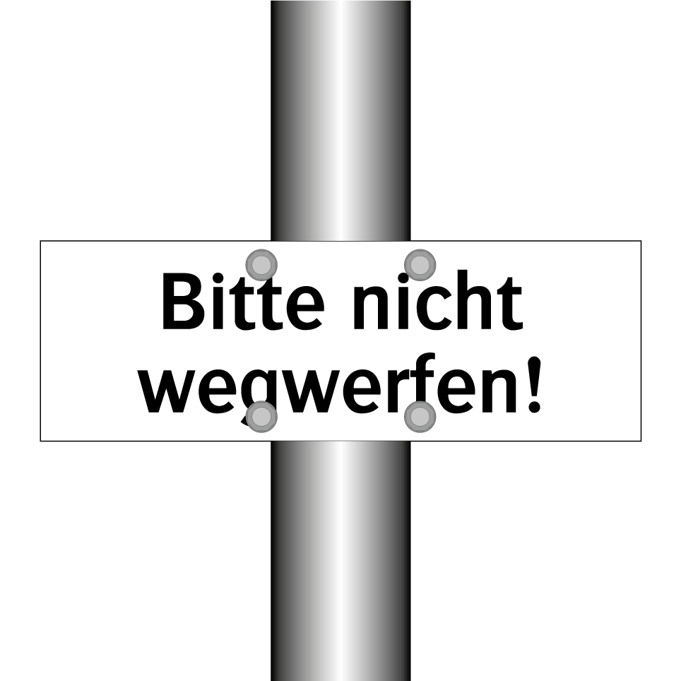 Bitte nicht wegwerfen!