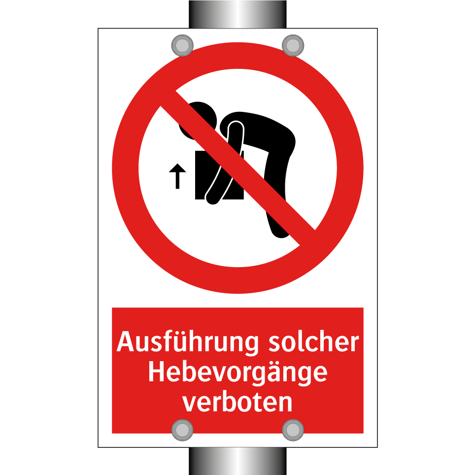 Ausführung solcher Hebevorgänge verboten