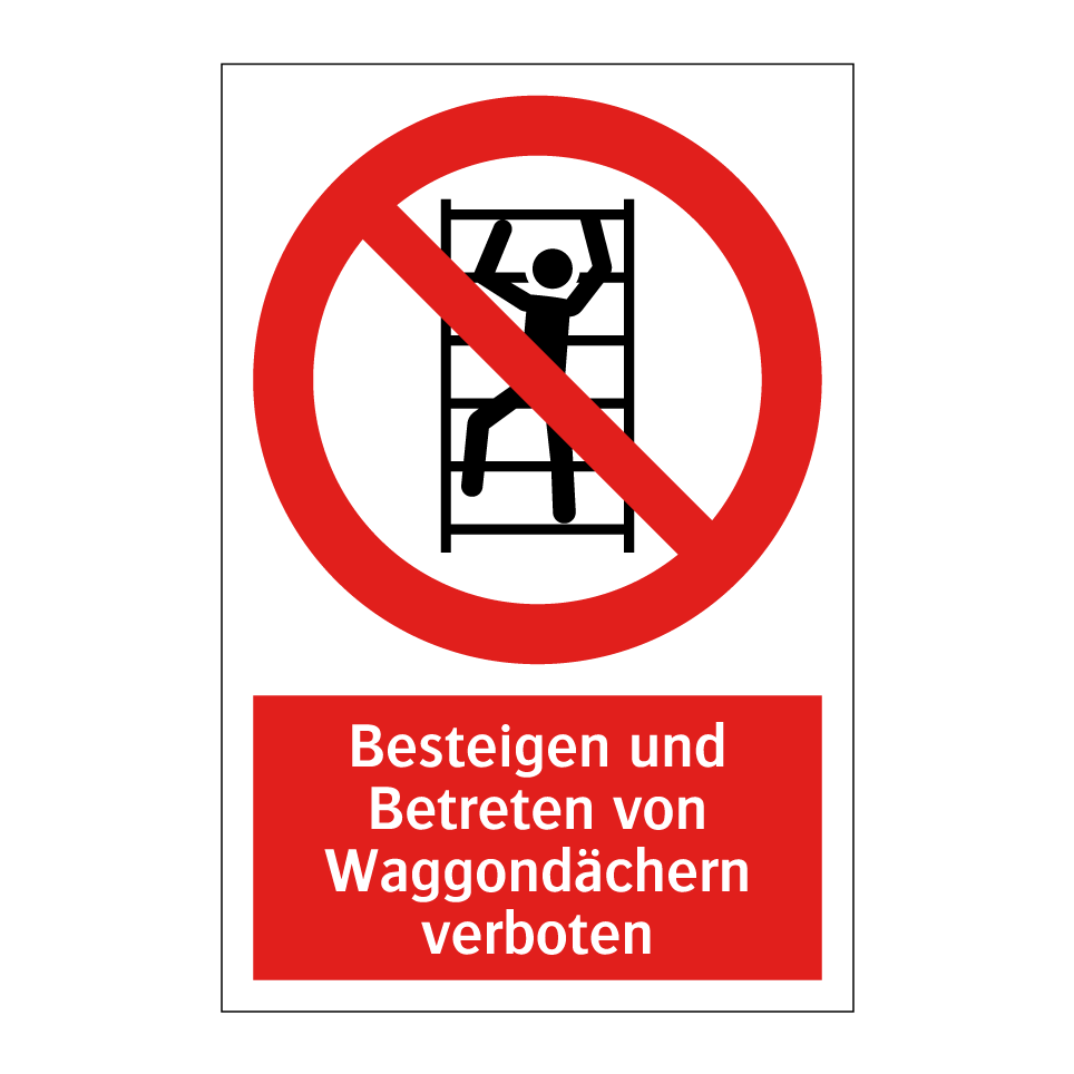 Besteigen und Betreten von Waggondächern verboten