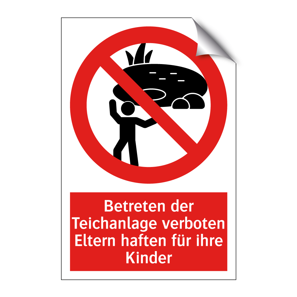 Betreten der Teichanlage verboten Eltern haften für ihre Kinder