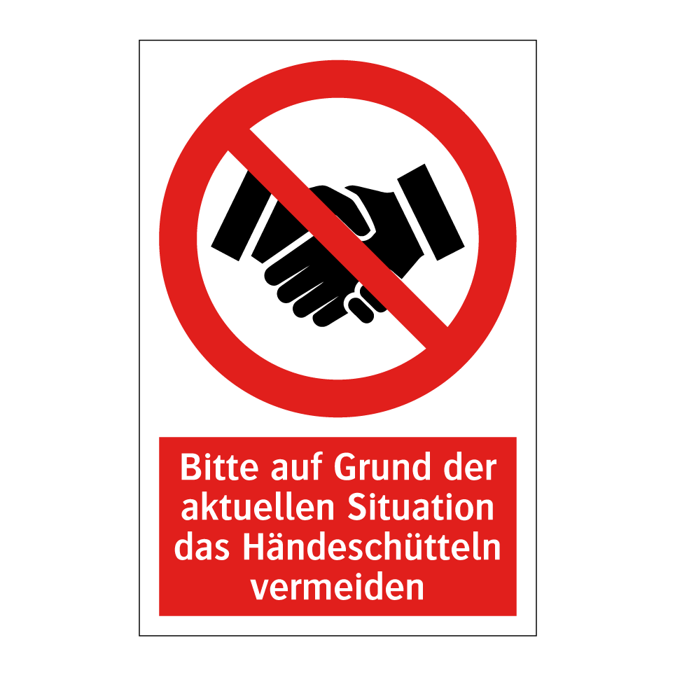 Bitte auf Grund der aktuellen Situation das Händeschütteln vermeiden