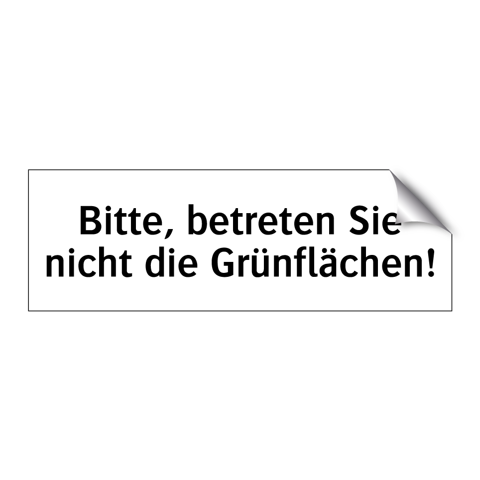 Bitte, betreten Sie nicht die Grünflächen!