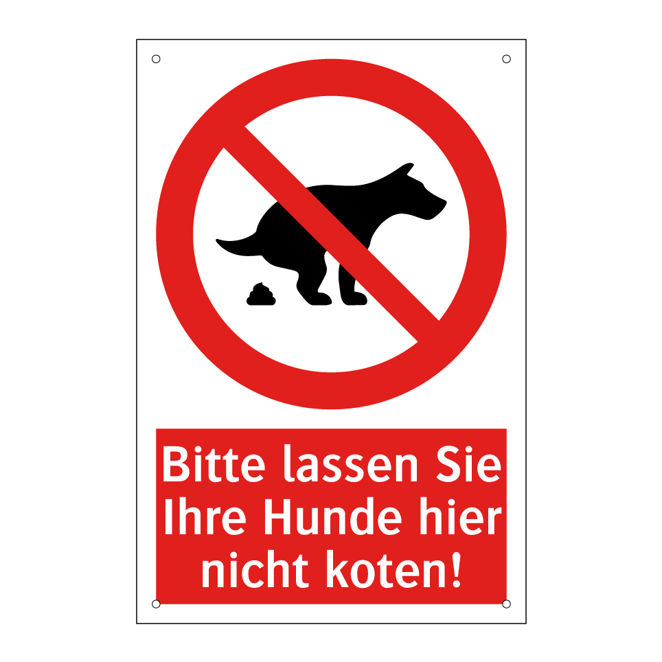 Bitte lassen Sie Ihre Hunde hier nicht koten!