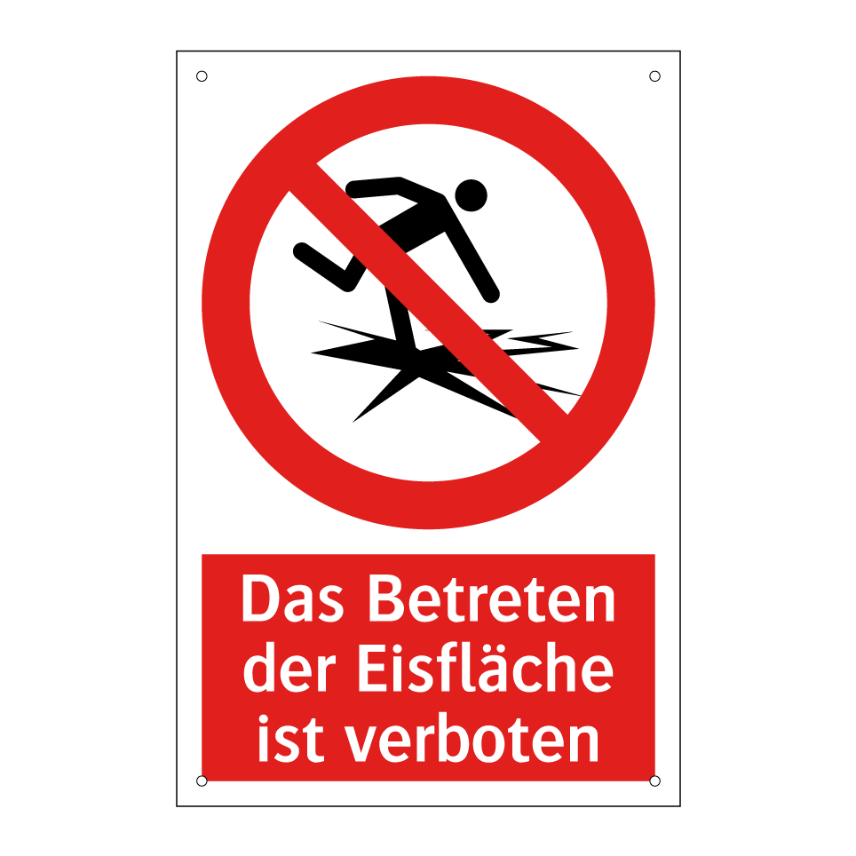 Das Betreten der Eisfläche ist verboten