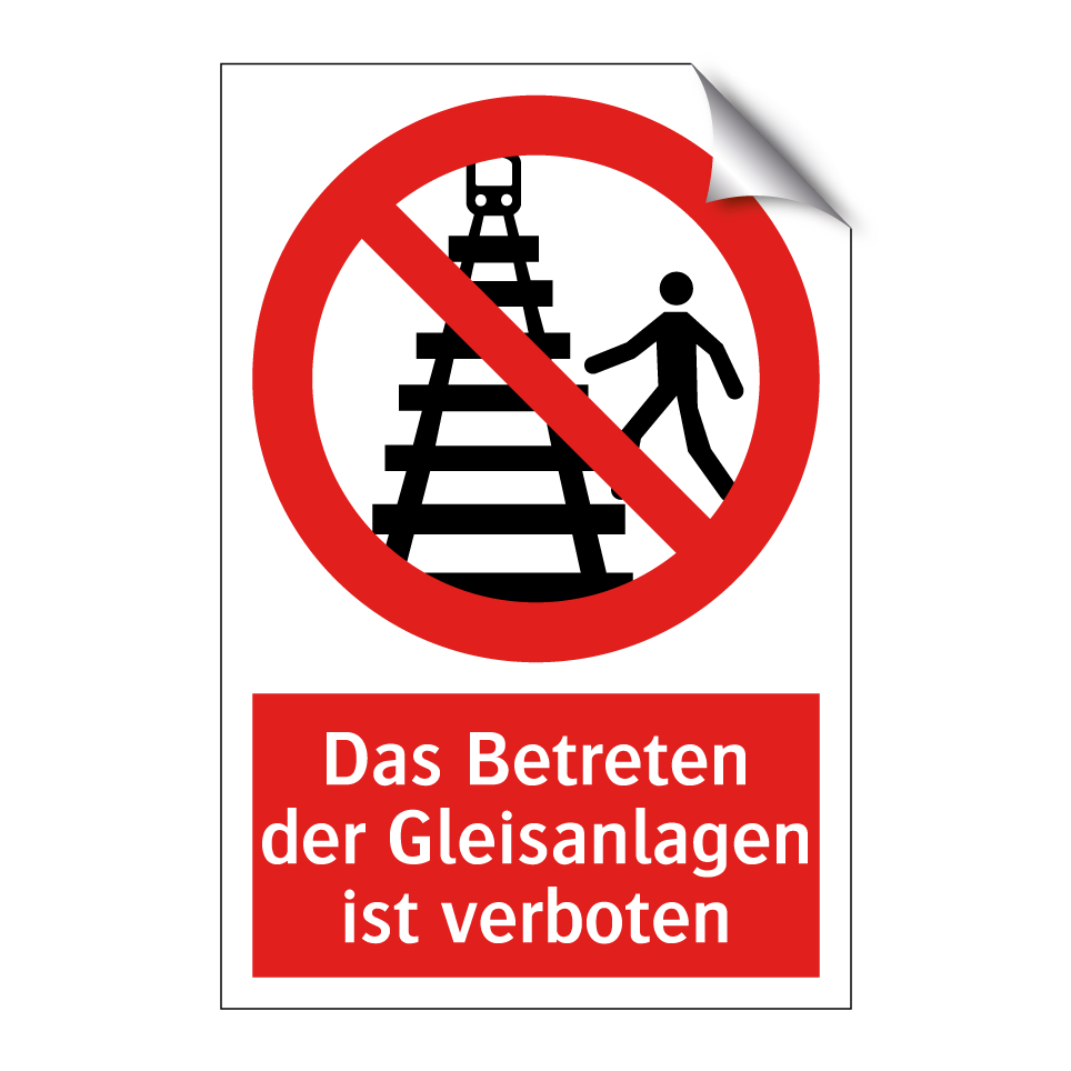 Das Betreten der Gleisanlagen ist verboten