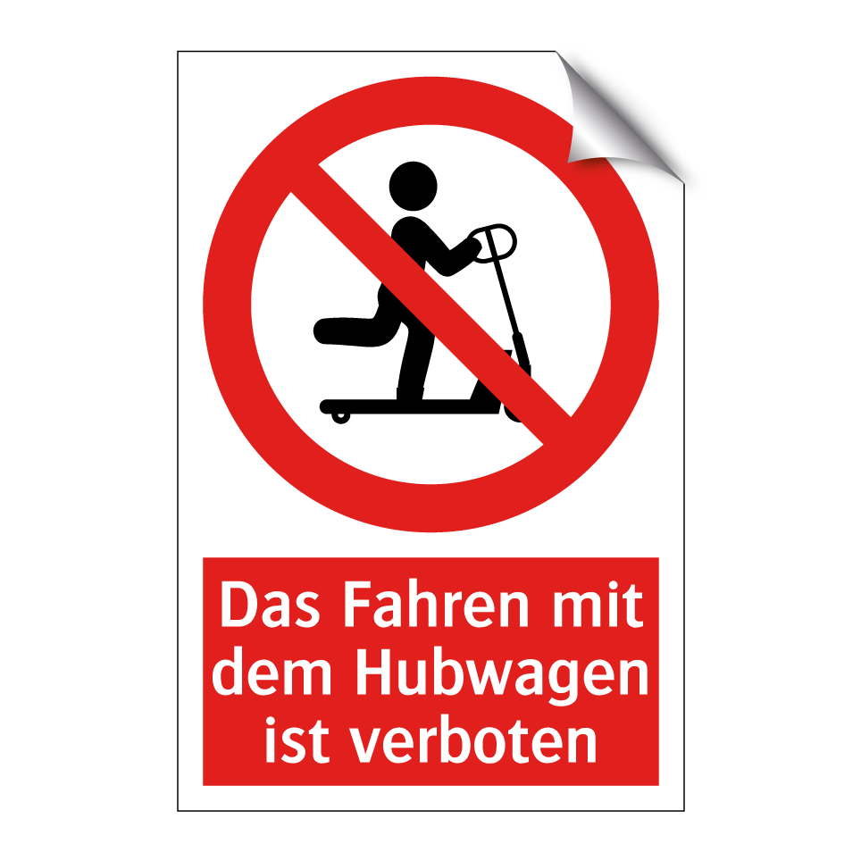 Das Fahren mit dem Hubwagen ist verboten