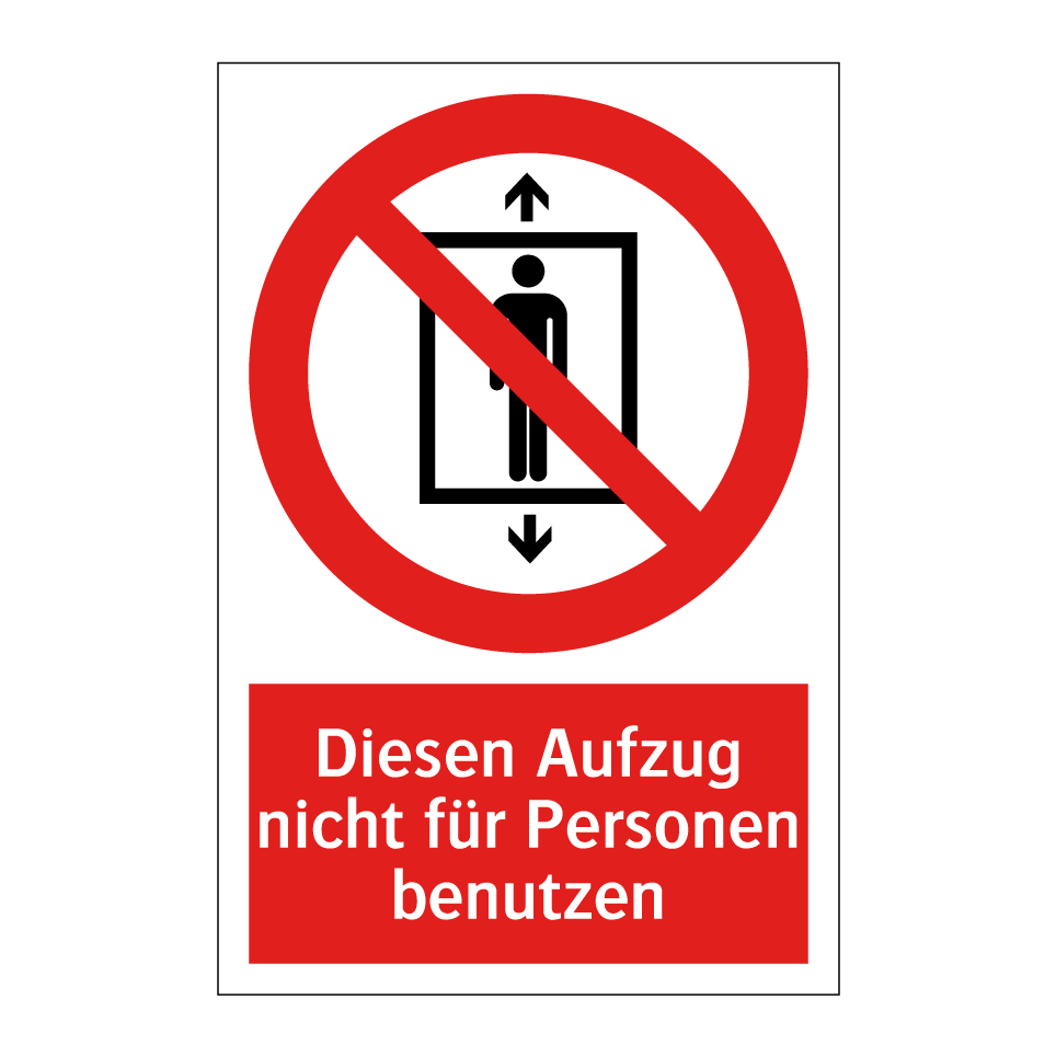 Diesen Aufzug nicht für Personen benutzen