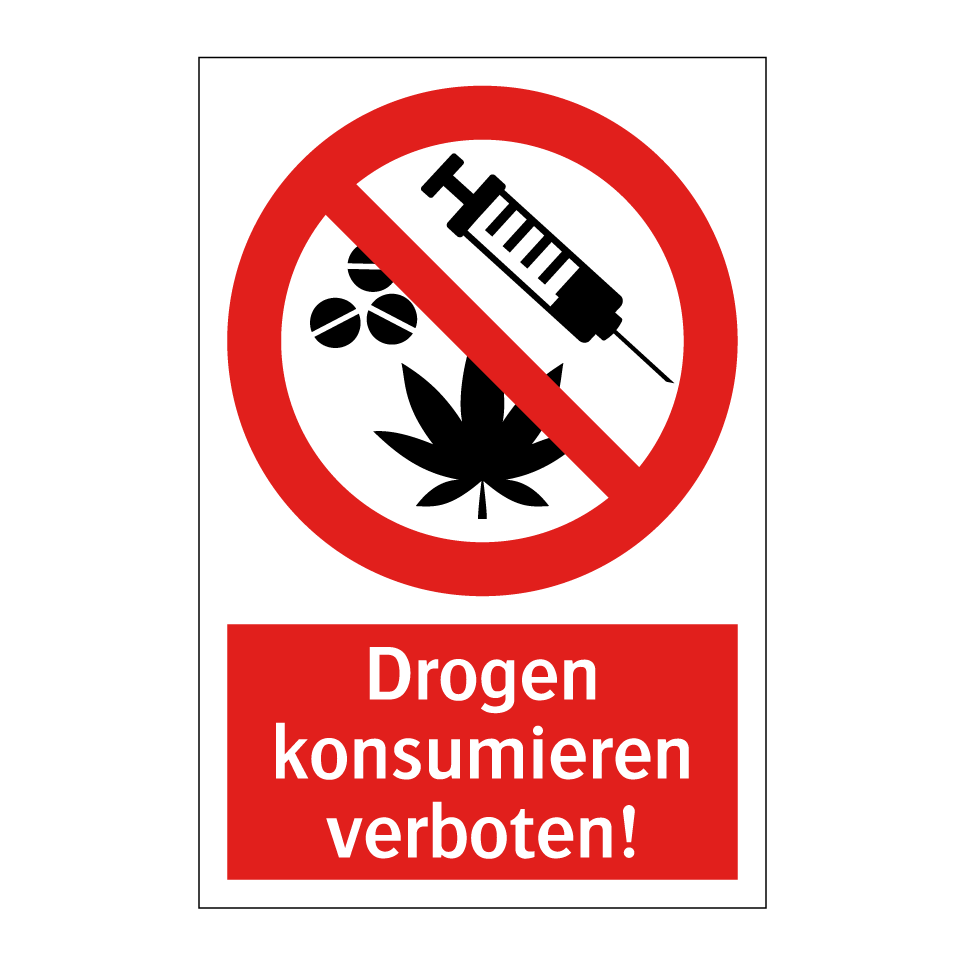 Drogen konsumieren verboten!