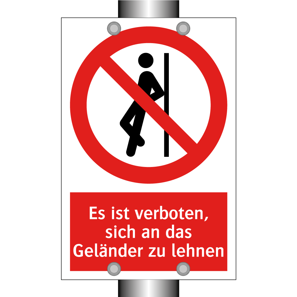 Es ist verboten, sich an das Geländer zu lehnen