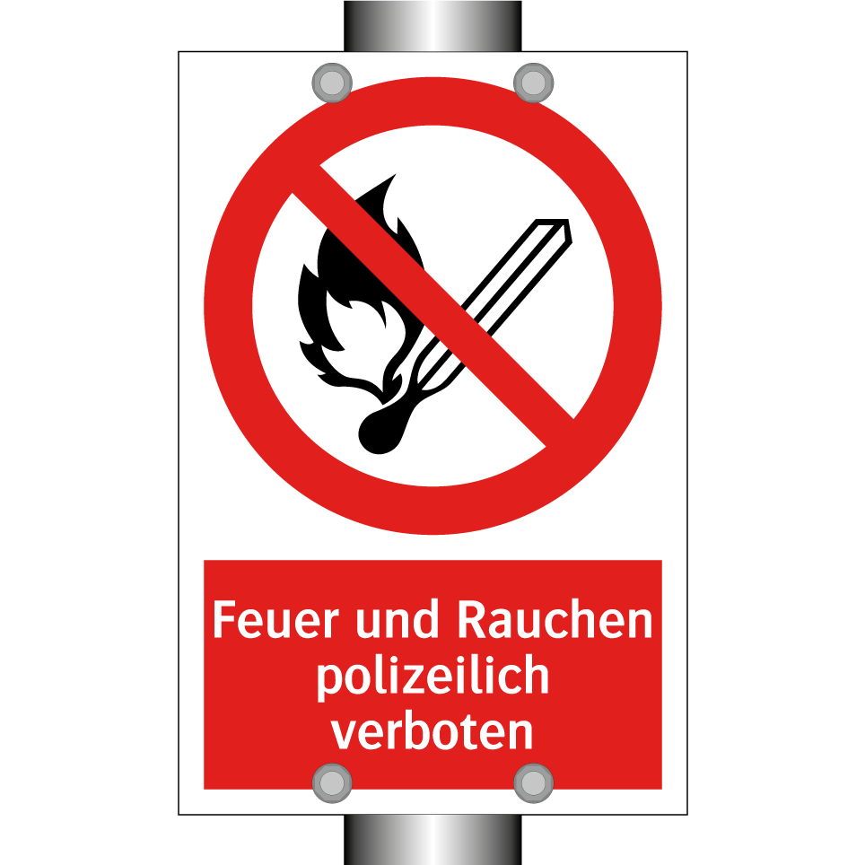 Feuer und Rauchen polizeilich verboten
