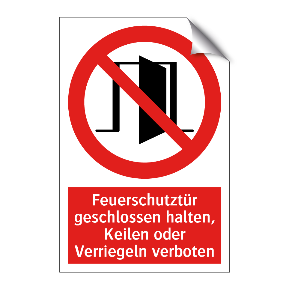 Feuerschutztür geschlossen halten, Keilen oder Verriegeln verboten