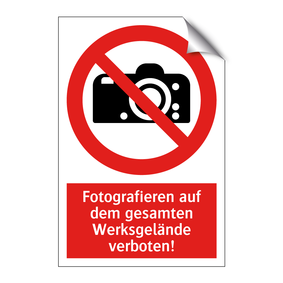 Fotografieren auf dem gesamten Werksgelände verboten!
