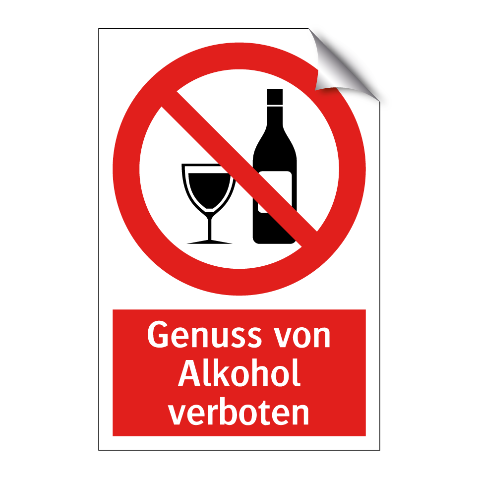 Genuss von Alkohol verboten