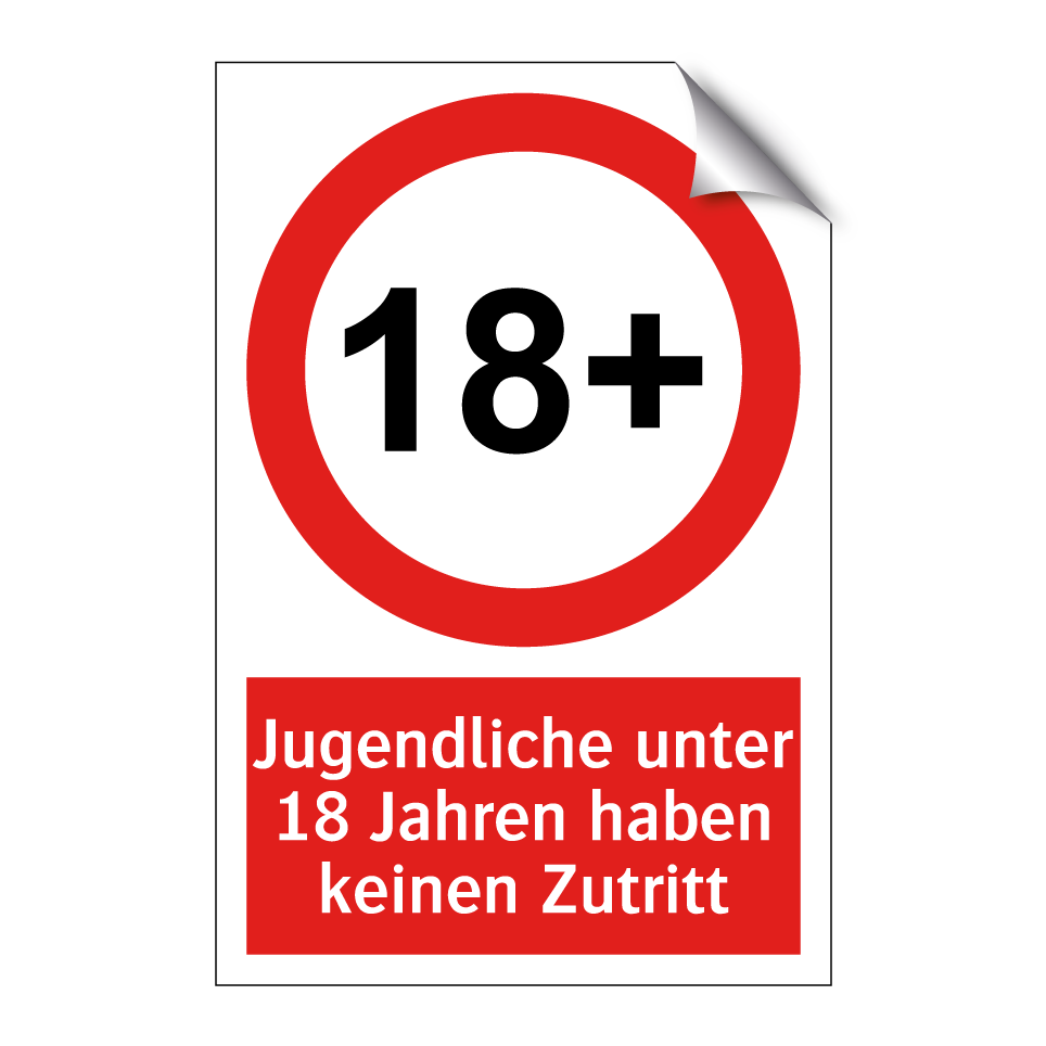 Jugendliche unter 18 Jahren haben keinen Zutritt