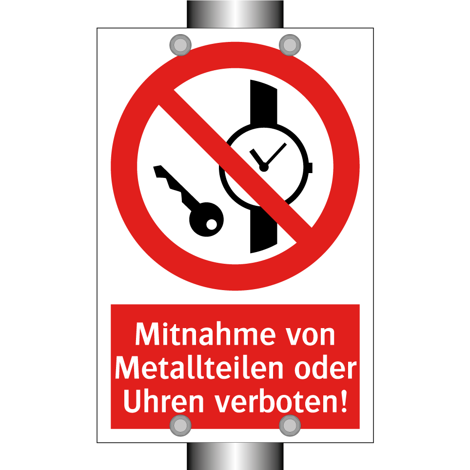 Mitnahme von Metallteilen oder Uhren verboten!