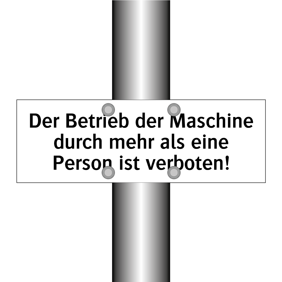 Der Betrieb der Maschine durch mehr als eine Person ist verboten!