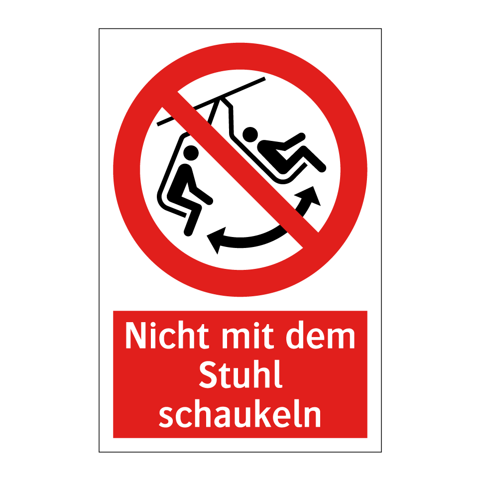 Nicht mit dem Stuhl schaukeln