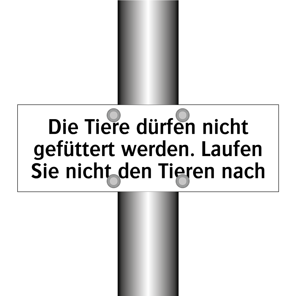 Die Tiere dürfen nicht gefüttert werden. Laufen Sie nicht den Tieren nach
