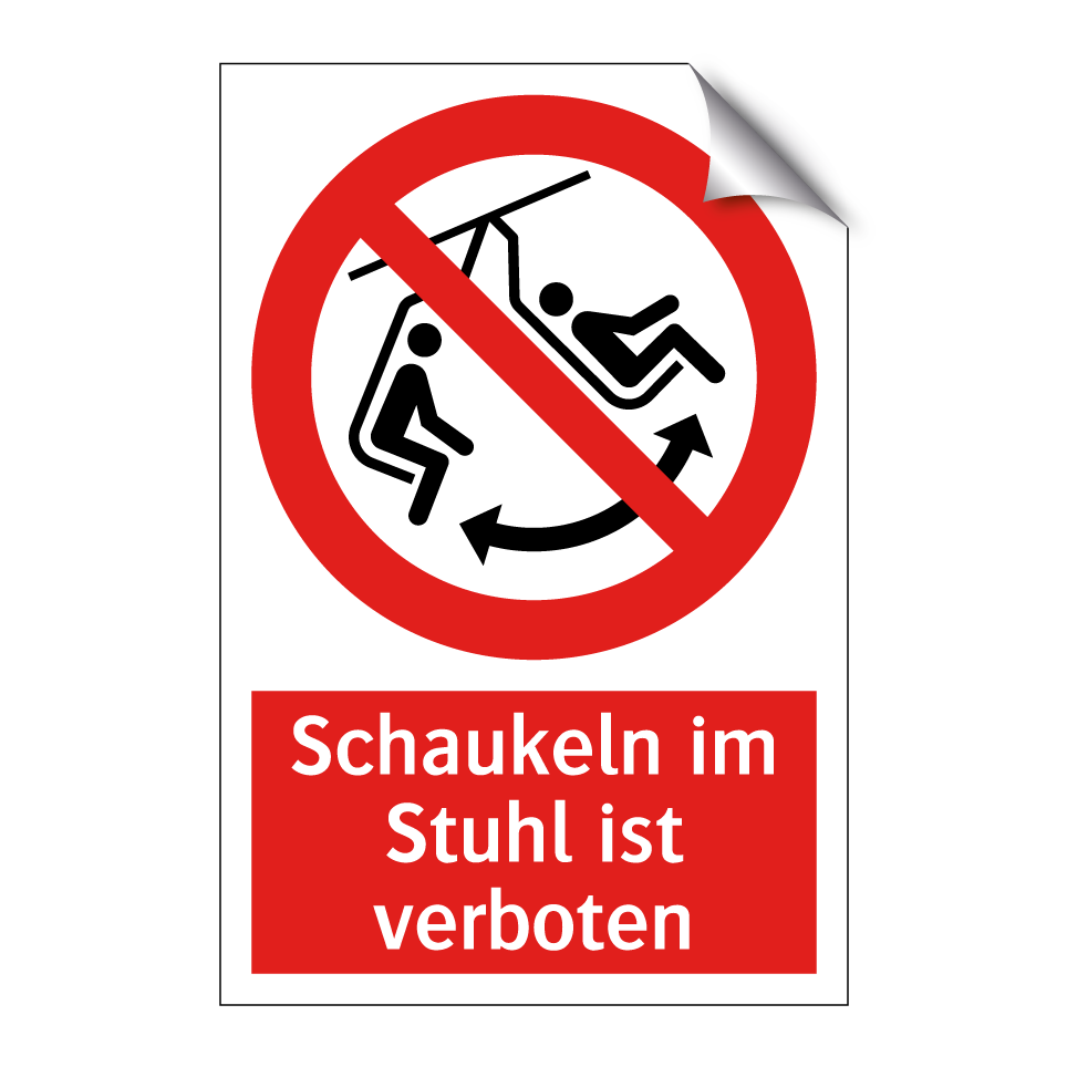 Schaukeln im Stuhl ist verboten