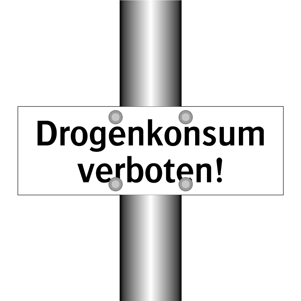 Drogenkonsum verboten!