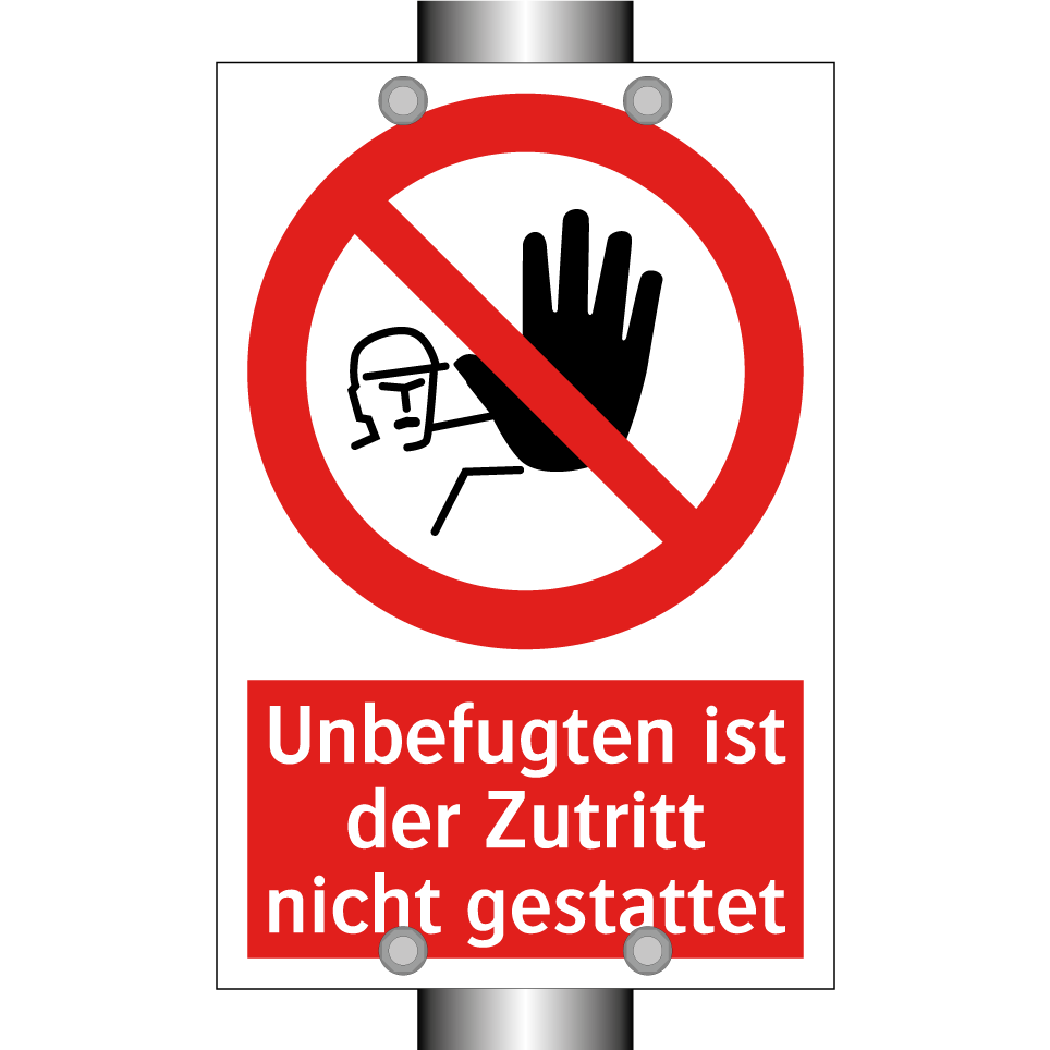 Unbefugten ist der Zutritt nicht gestattet