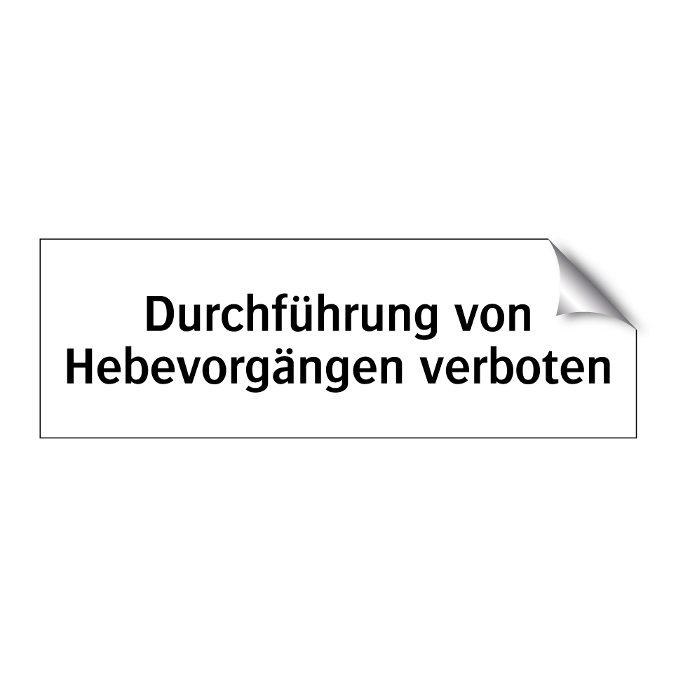 Durchführung von Hebevorgängen verboten