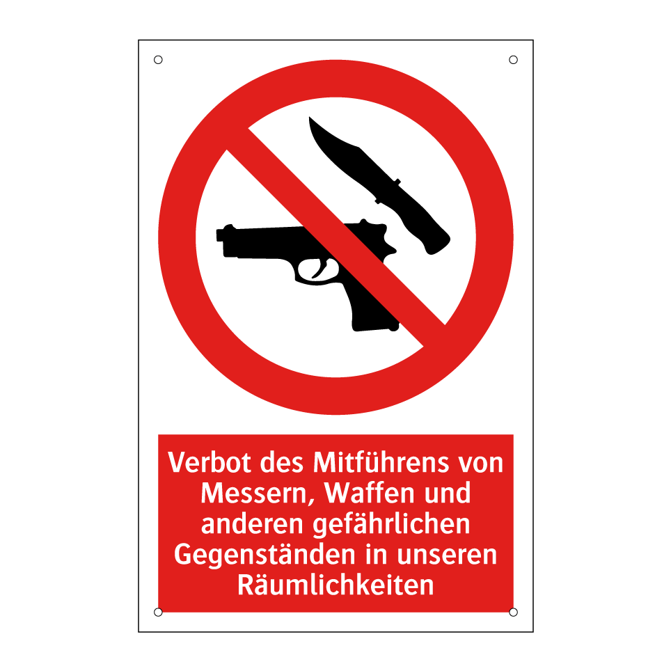 Verbot des Mitführens von Messern, Waffen und anderen gefährlichen Gegenständen in unseren Räumlichkeiten