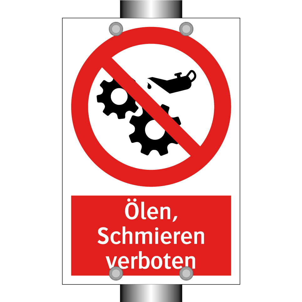 Ölen, Schmieren verboten