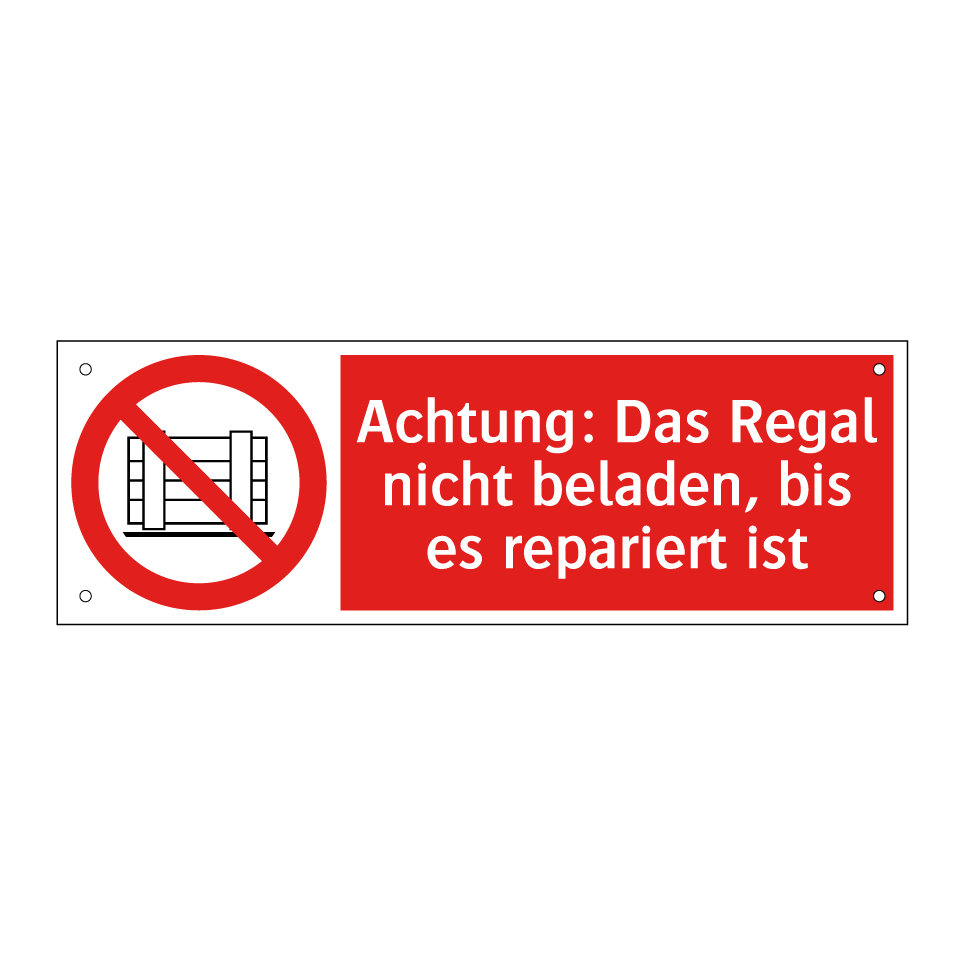 Achtung: Das Regal nicht beladen, bis es repariert ist