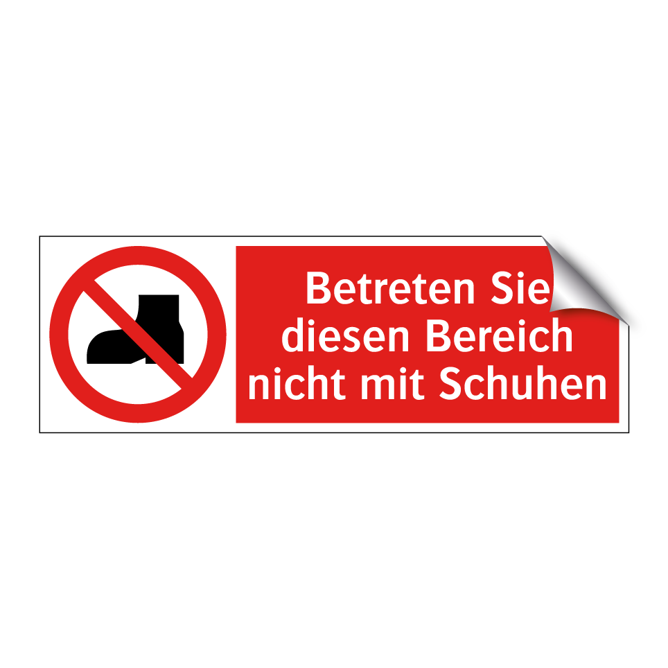 Betreten Sie diesen Bereich nicht mit Schuhen