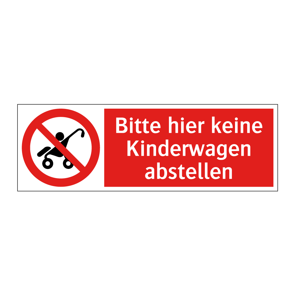 Bitte hier keine Kinderwagen abstellen
