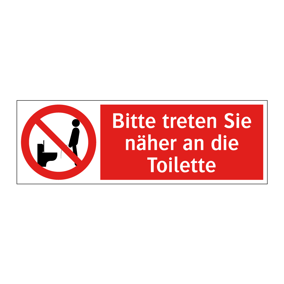 Bitte treten Sie näher an die Toilette