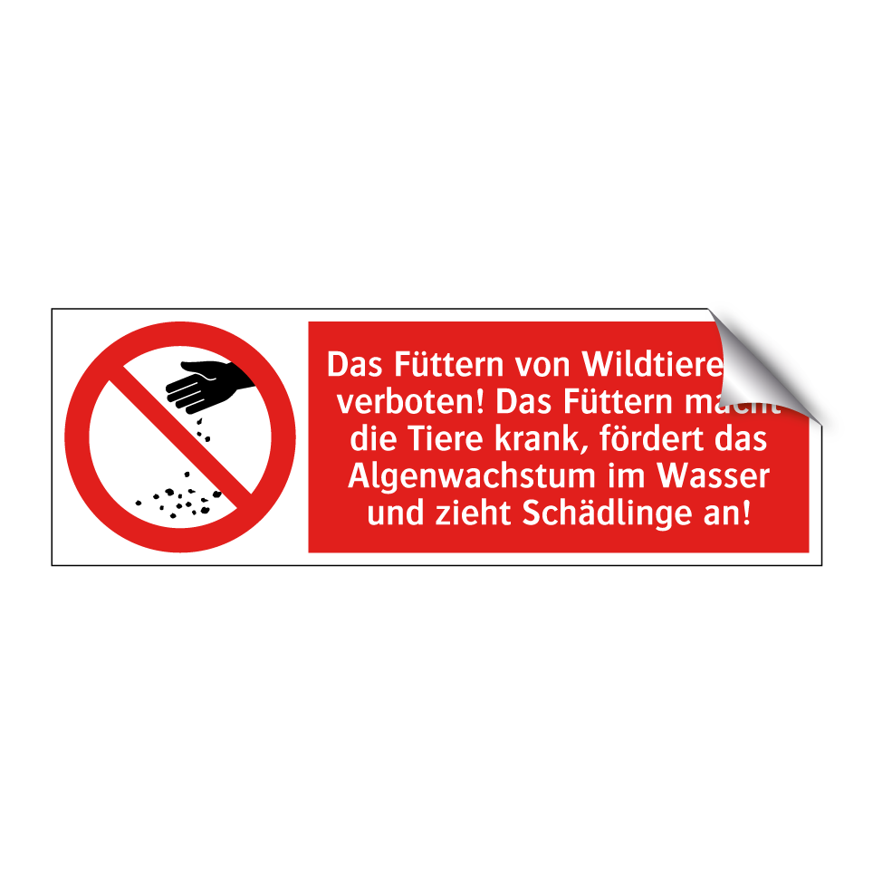 Das Füttern von Wildtieren ist verboten! Das Füttern macht die Tiere krank, fördert das Algenwachstum im Wasser und zieht Schädlinge an!